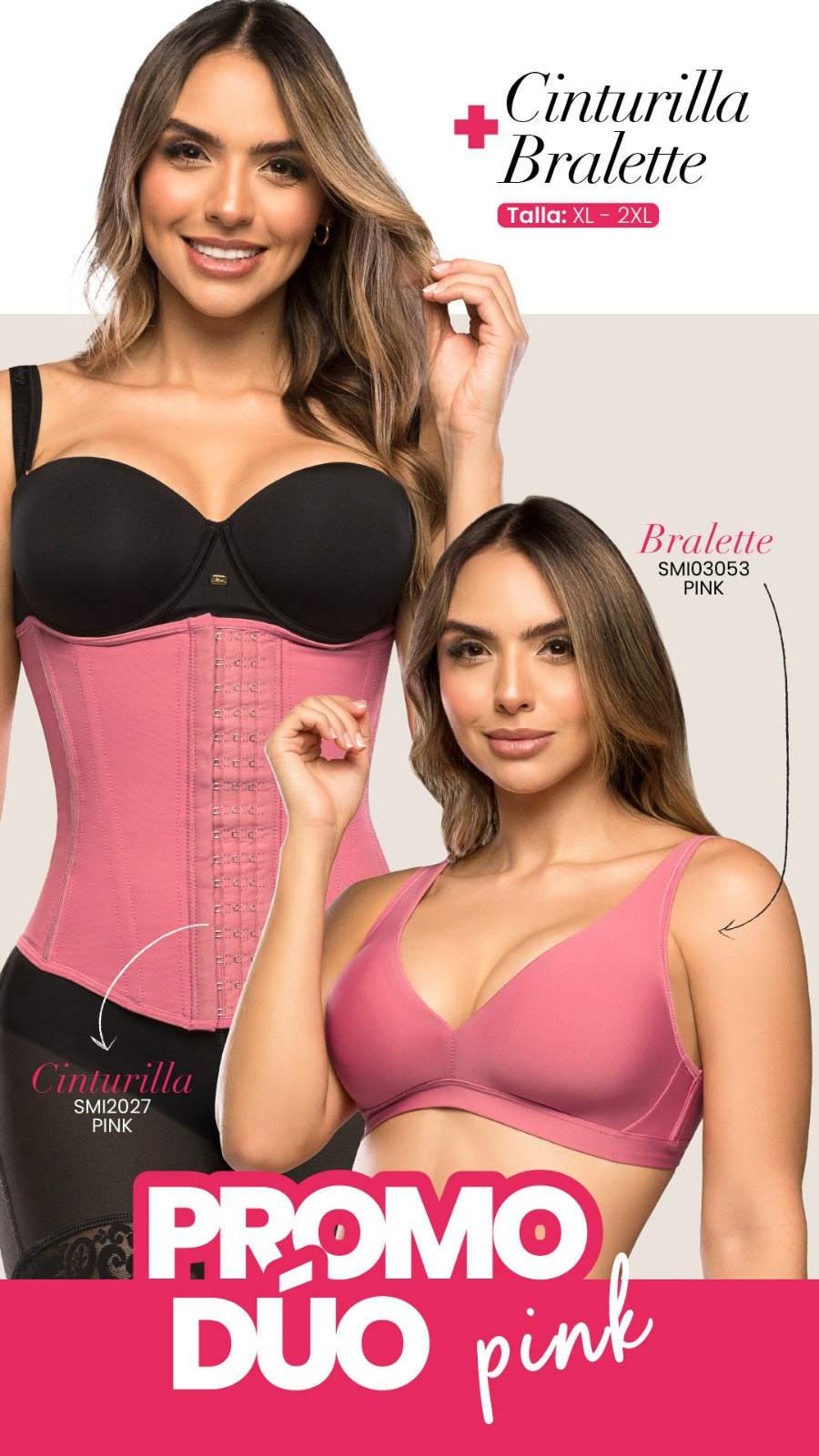 Cinturilla SMI2027 Pink – Moldea tu cintura, define tu silueta y resalta tus curvas con un ajuste perfecto y cómodo.
Bralette SMI03053 Pink – Suave, ligero y sin aros, ideal para un look natural y femenino que combina con cualquier outfit.